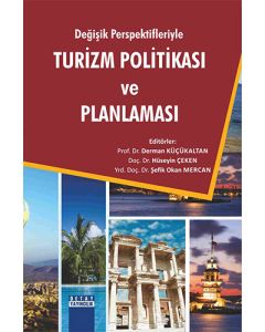 Değişik Perspektifleriyle Turizm Politikası ve Planlaması