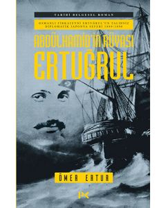Abdülhamid’in Rüyası Ertuğrul