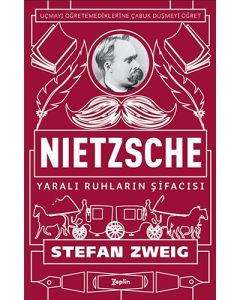 Nietzsche - Yaralı Ruhların Şifacısı