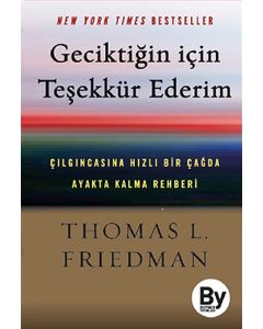 Geciktiğin İçin Teşekkür Ederim