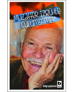 Muzaffer İzgü İle Gülümsemek