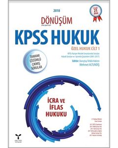 2018 Dönüşüm KPSS İcra ve İflas Hukuku Tamamı Çözümlü Çıkmış Sorular