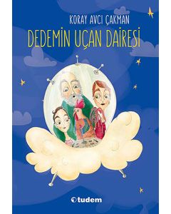 Dedemin Uçan Dairesi