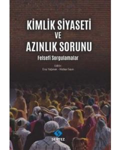 Kimlik Siyaseti ve Azınlık Sorunu
