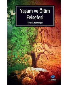 Yaşam ve Ölüm Felsefesi