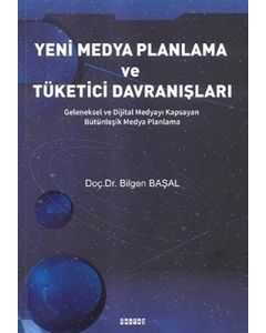 Yeni Medya Planlama ve Tüketici Davranışları