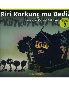 Biri Korkunç mu Dedi?