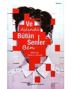 Ve Aslında Bütün Senler Ben