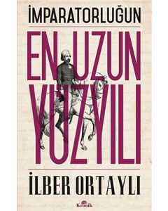 İmparatorluğun En Uzun Yüzyılı