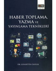 Haber Toplama, Yazma ve Yayınlama Teknikleri