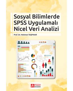 Sosyal Bilimlerde SPSS Uygulamalı Nicel Veri Analizi