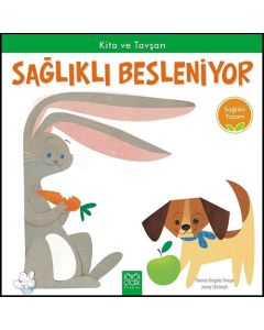 Kita ve Tavşan Sağlıklı Besleniyor