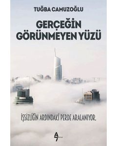 Gerçeğin Görünmeyen Yüzü