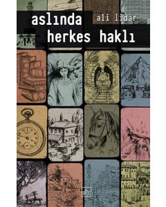 Aslında Herkes Haklı