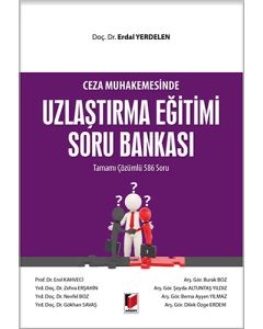 Ceza Muhakemesinde Uzlaştırma Eğitimi Soru Bankası Tamamı Çözümlü 586 Soru