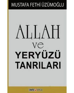 Allah ve Yeryüzü Tanrıları
