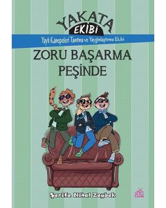 Yakata Ekibi - Zoru Başarma Peşinde