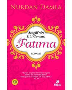 Sevgili'nin Gül Goncası Hazreti Fatıma