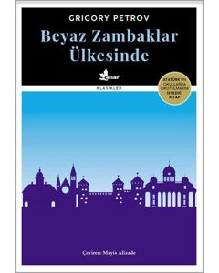 Beyaz Zambaklar Ülkesinde (Ciltli)