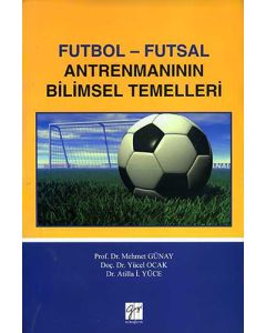 Futbol - Futsal Antrenmanının Bilimsel Temelleri
