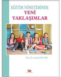 Eğitim Yönetiminde Yeni Yaklaşımlar