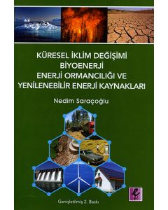 Küresel İklim Değişimi - Biyoenerji - Enerji Ormancılığı ve Yenilenebilir Enerji Kaynakları