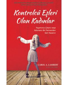 Kontrolcü Eşleri Olan Kadınlar