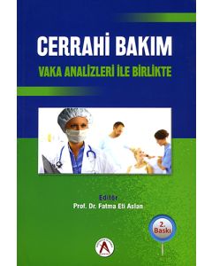 Cerrahi Bakım Vaka Analizleri ile Birlikte