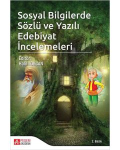 Sosyal Bilgilerde Sözlü ve Yazılı Edebiyat İncelemeleri