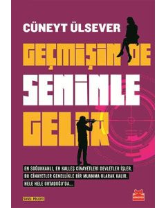 Geçmişin de Seninle Gelir
