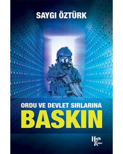 Ordu ve Devlet Sırlarına Baskın