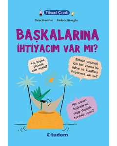 Filozof Çocuk - Başkalarına İhtiyacım Var mı?