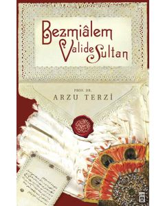 Bezmiâlem Valide Sultan