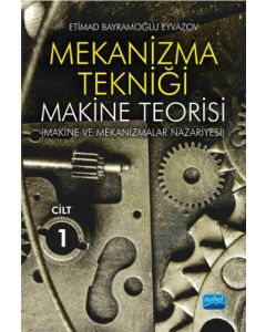 Mekanizma Tekniği - Makine Teorisi Cilt 1