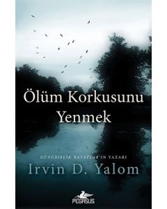Ölüm Korkusunu Yenmek