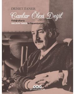 Canlar Ölesi Değil