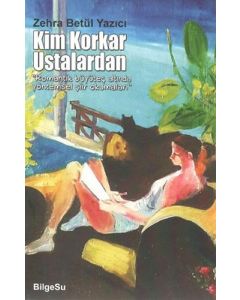 Kim Korkar Ustalardan