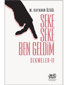 Seke Seke Ben Geldim - Sekmeler II