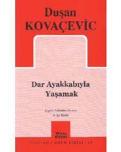Dar Ayakkabıyla Yaşamak