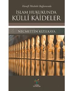 İslam Hukukunda Külli Kaideler