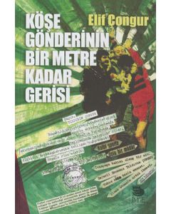 Köşe Gönderinin Bir Metre Kadar Gerisi	
