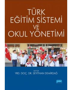 Türk Eğitim Sistemi ve Okul Yönetimi