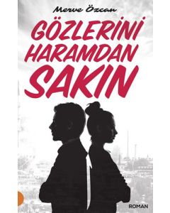 Gözlerini Haramdan Sakın