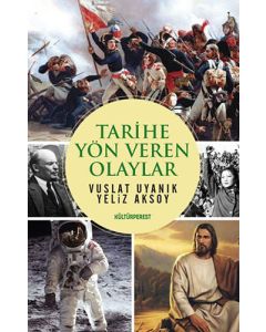 Tarihe Yön Veren Olaylar