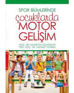 Spor Bilimlerinde Çocuklarda Motor Gelişim