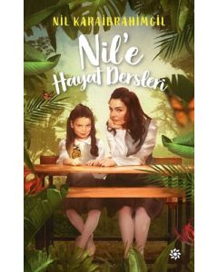 Nil’e Hayat Dersleri