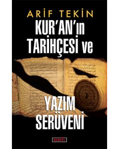 Kur’an’ın Tarihçesi ve Yazım Serüveni