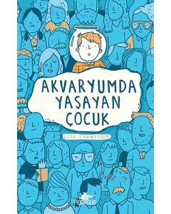Akvaryumda Yaşayan Çocuk