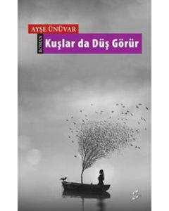 Kuşlar da Düş Görür