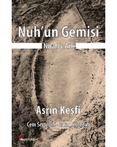 Nuh'un Gemisi - Asrın Keşfi